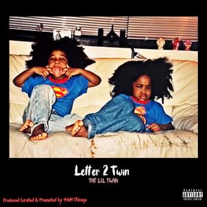 Letter 2 Twin (Explicit)