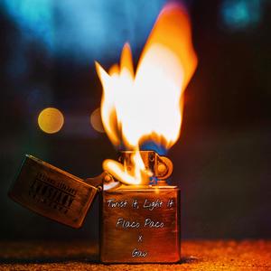 Twist It, Light It (feat. Gav) (Explicit)