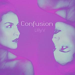 Confusion (Explicit)