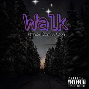 Walk (feat. Cson) [Explicit]