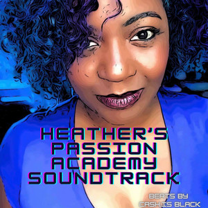 Heather’s Passion Academy Soundtrack