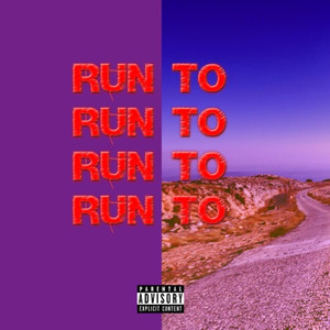 Run To (Explicit)