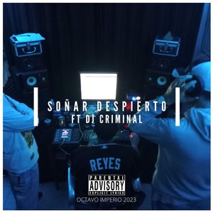 Soñar Despierto (Explicit)