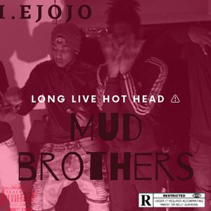 Mud Brothers (Explicit)