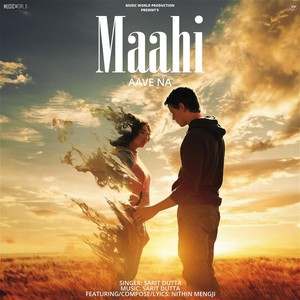 Maahi Aave Na (feat. Nithin Mengji)