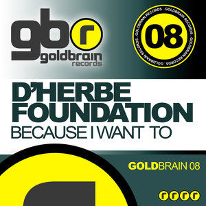 D'Herbe Foundation - Because I Want To