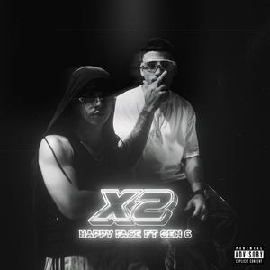 X2 (feat. Gen 6) (Explicit)