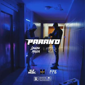 Parano(feat. TZR) (Explicit)