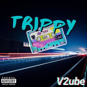 Trippy Mixtapes (with Lil Laptop) [Explicit]