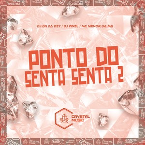 Ponto do Senta Senta 2 (Explicit)