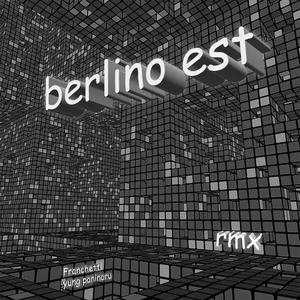 BERLINO EST (Remix|Explicit)