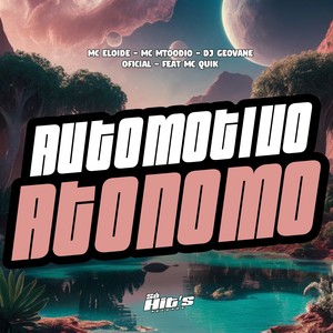 Automotivo Atonomo (Explicit)