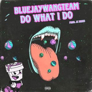 Do What I Do (Explicit)