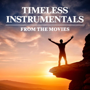 Timeless Instrumental Music from the Movies & TV