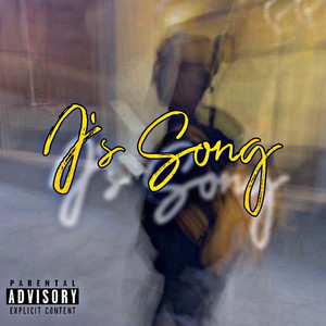 J’s Song (Explicit)