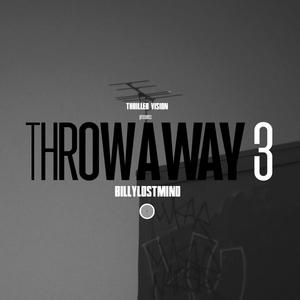 Throwaway 3 (Explicit)