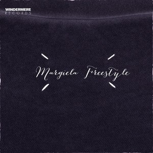Margiela Freestyle (Explicit)