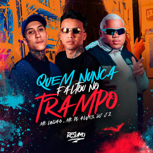 Quem Nunca Faltou No Trampo (Explicit)