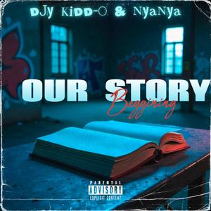 Our Story (feat. NYANYA MDL)