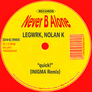 quick! (INIGMA Remix)