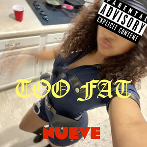 Too Fat (Explicit)