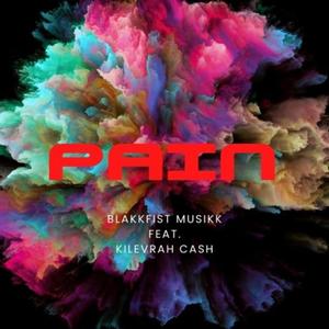 Pain (feat. Kilevrah Cash) (Explicit)