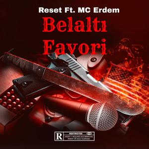Belaltı Favori (feat. Reset) (2009 Edition) (Explicit)