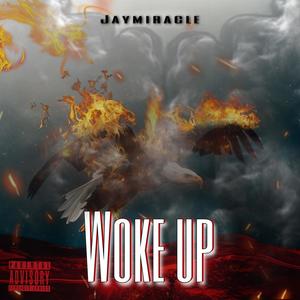 Woke Up (Explicit)