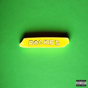 Rockies (Explicit)