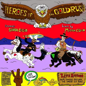 Heroes of the Gold Rush (Explicit)