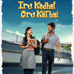 Iru Kadhal Oru Kathai (Original Motion Picture Soundtrack)