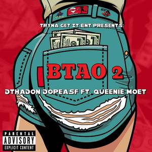 BTAO 2 (feat. Queenie Moet) (Explicit)