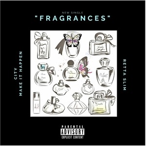 Fragrances (feat. Retta Slim) [Explicit]