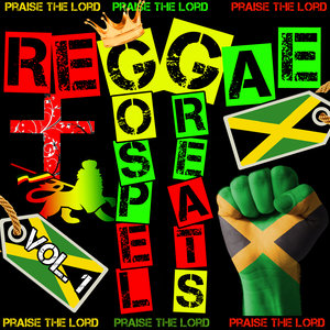 Reggae Gospel Greats, Vol. 1: Praise the Lord