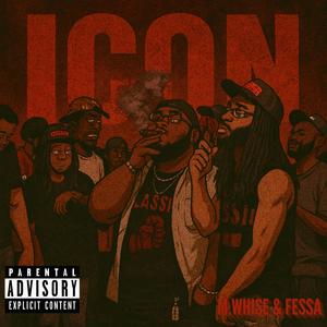 Icon (feat. M.Whise & Fessa) (Explicit)