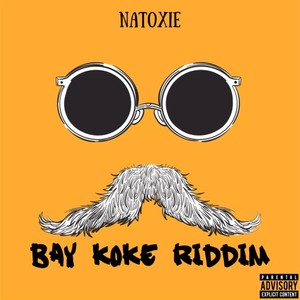 Bay Koke Riddim (Explicit)