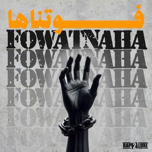 Fowatnaha (feat. DAK & Samara)