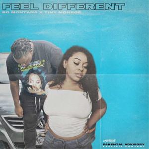 Feel Different (feat. Tiny Monroe) [Explicit]