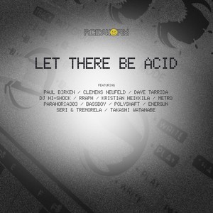 Let There Be Acid