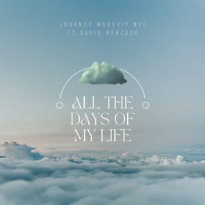 All The Days of My Life (feat. David Mercado)