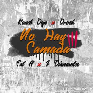 No Hay Camada (Explicit)