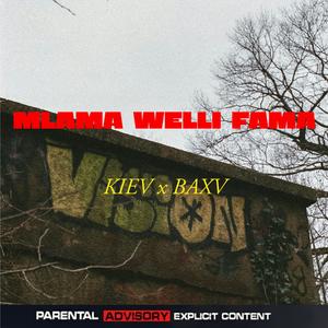 Mlama welli fama (Explicit)