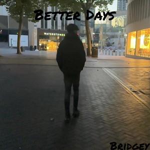 Better Days (Explicit)