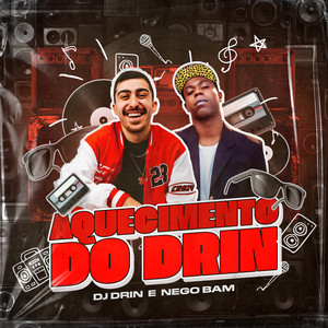 Aquecimento Do Drin (Explicit)