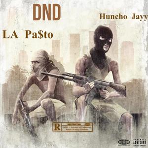 DND (feat. LA Pa$to) [Explicit]