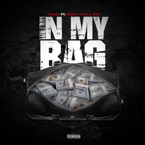 In My Bag(feat. 6mile Trey & Von) (Explicit)