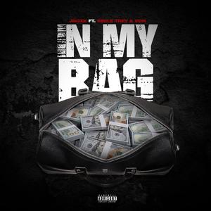 In My Bag (feat. 6mile Trey & Von) [Explicit]