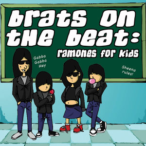 Brats On The Beat: Ramones For Kids