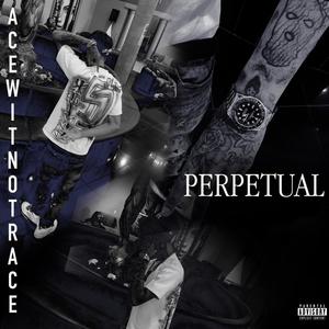 Perpetual (Explicit)