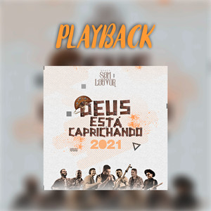 Deus Está Caprichando 2021 (Playback)